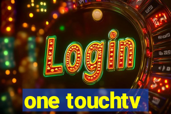 one touchtv